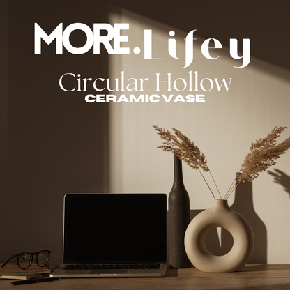 More • Lifey - Circular Hollow Ceramic Vase